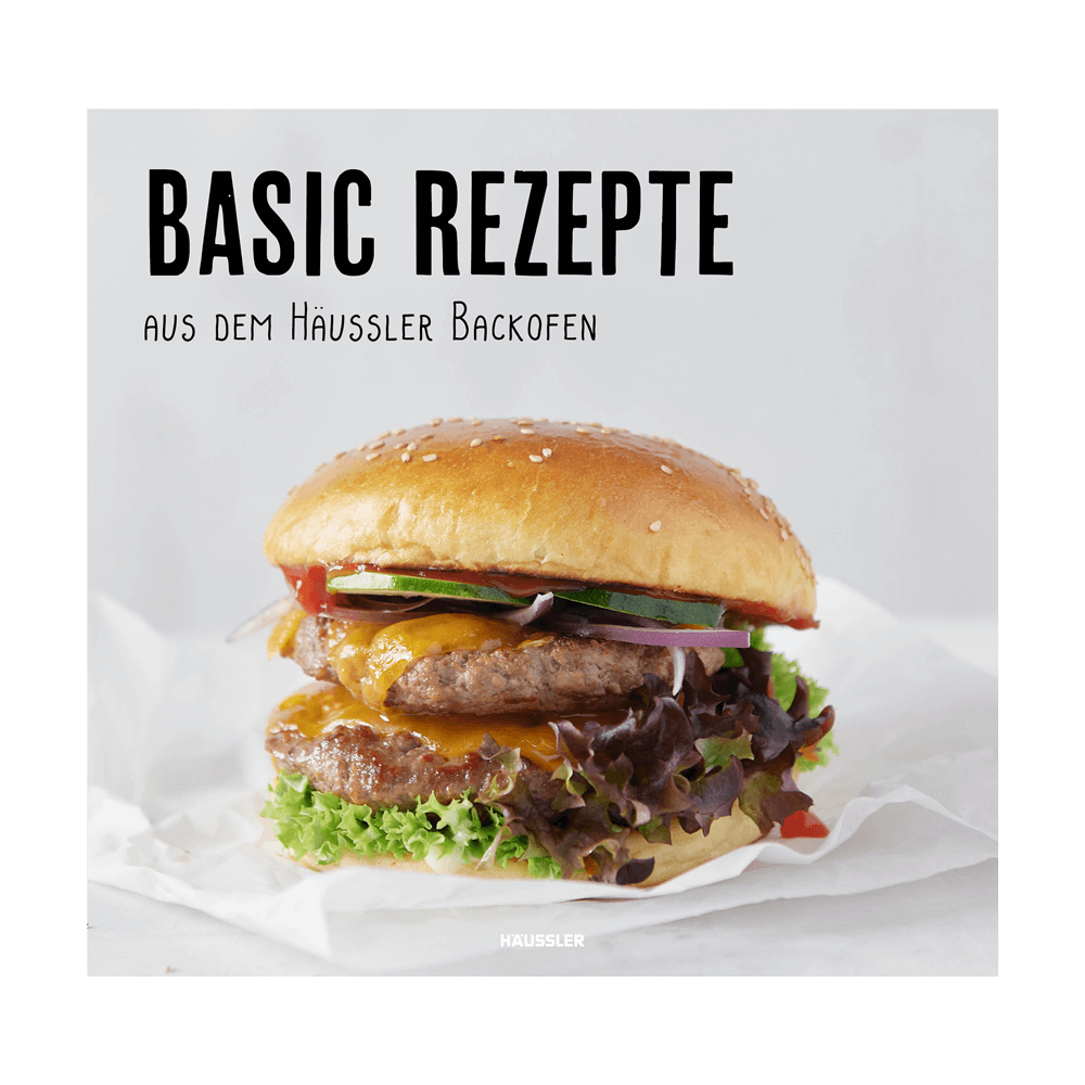 Häussler-Buch: Basic Rezepte aus den Häussler Holzbacköfen Cover des Häussler Buches: Basic Rezepte aus dem Häussler Backofen. Darauf ist ein Burger abgebildet