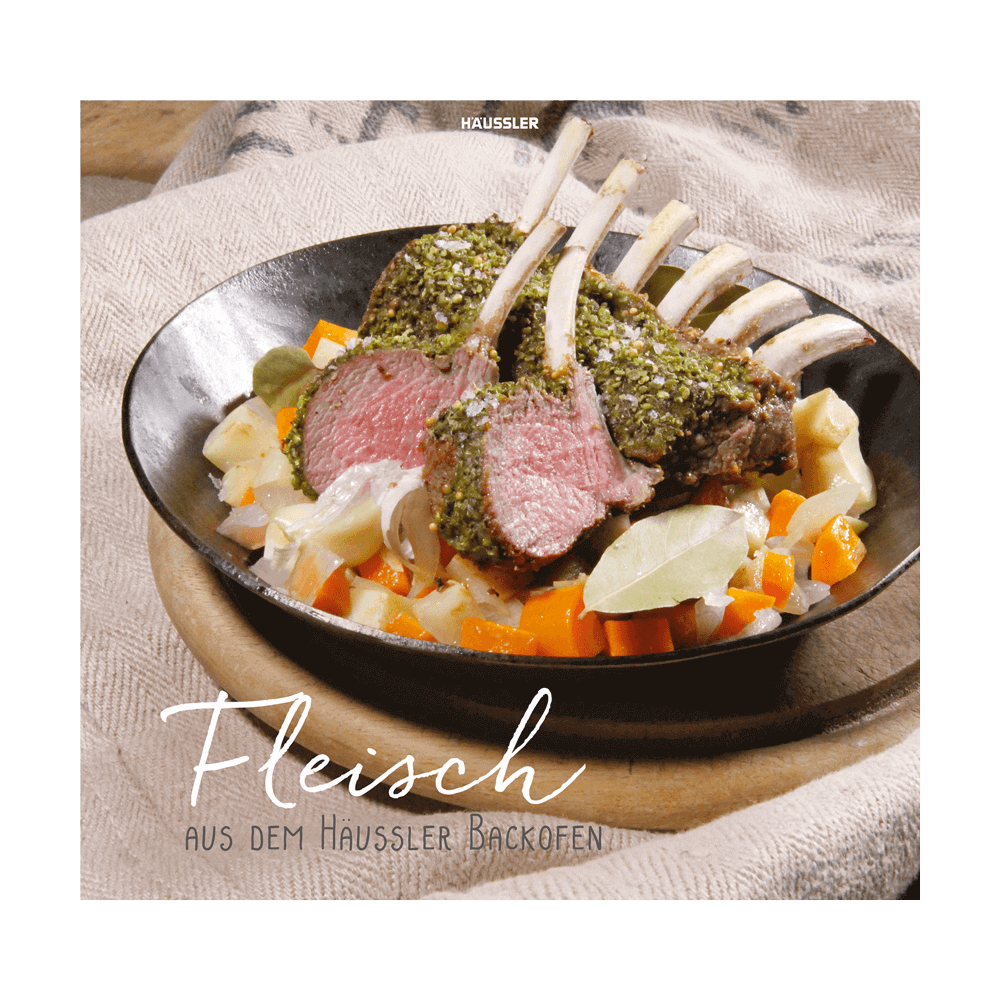 Häussler Buch: Fleisch aus dem Häussler Backofen Häussler Buch: Fleisch aus dem Häussler Backofen