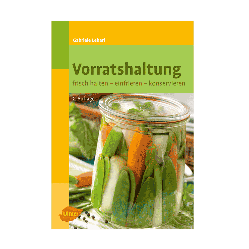 Titel des Buches: Vorratshaltung (frisch halten - einfrieren - konservieren)